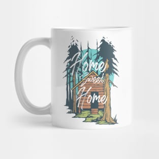 Home Sweet Home | Outdoors Wilderness Camping Mountains Mug